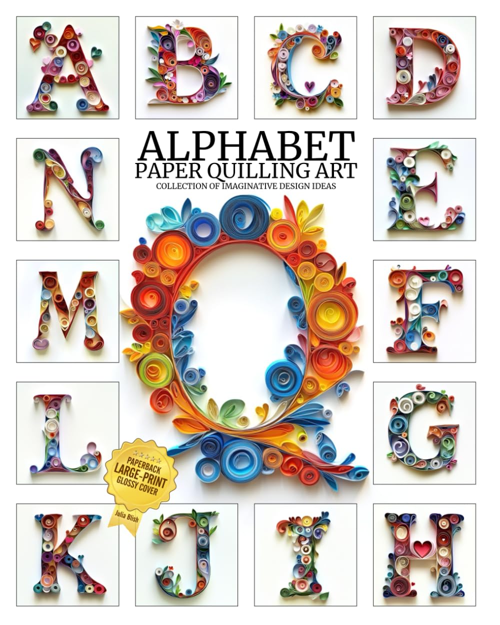 Alphabet Paper Quilling Art Collection of Imaginative Design Ideas: Paper quilling image gallery cover