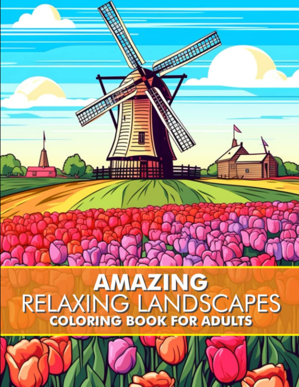 Amazing Relaxing Landscapes Coloring Book for adults, relaxing, having fun and relieving stress Paperback cover