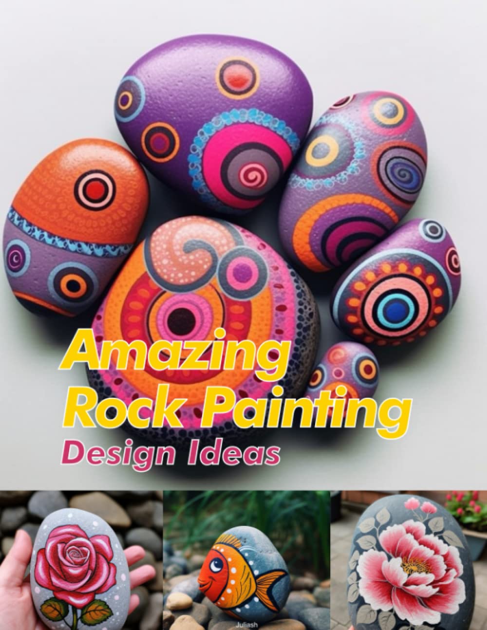 Amazing Rock Painting Design Ideas cover